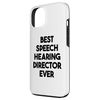 iPhone 13 Best Speech Hearing Director Ever Case