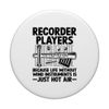 Recorder Players Because Life Without Wind Instrument PopSockets Standard PopGrip