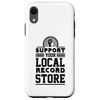 Support Your Local Record Store Nostalgic Vinyl Store Case for iPhone XR