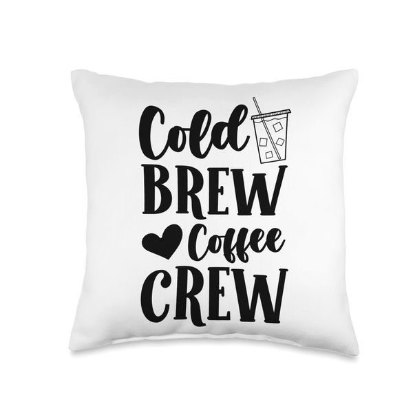 Cold Brew Coffee Crew Cold Brew Latte Iced Coffee Lover Throw Pillow