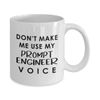 Prompt Engineer Voice Coffee Mug Tea Cup - 11oz Novelty - Artificial Intelligence AI Algorithm Machine Learning Ai Robotics Computer Technology Lover Nerd Programmer Funny Gifts - Dont Make Me Use