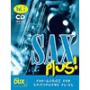 Sax Plus! Vol. 7: 8 weltbekannte Titel für Alt- oder Tenorsaxophon mit Playback-CD