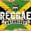 Reggae Anthology
