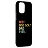 iPhone 15 Plus Best Disc Golf Dad Ever Frisbee Throwing Golfing Father Case