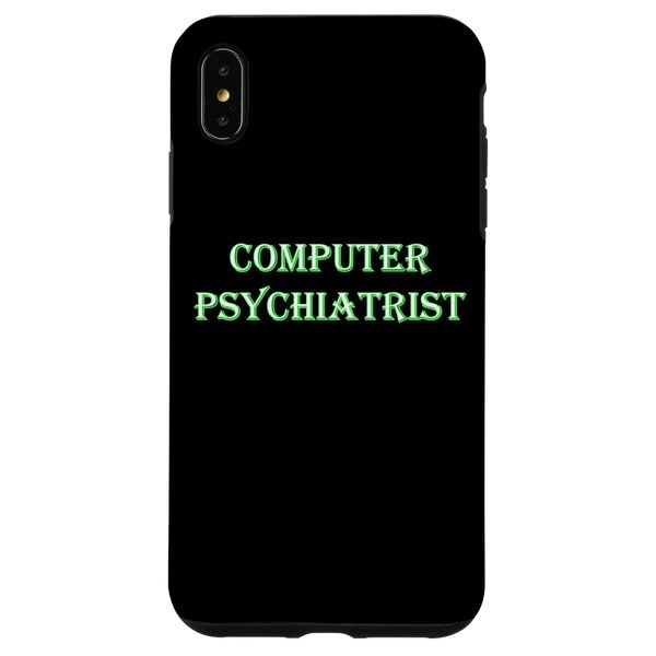 Hülle für iPhone XS Max Computer Psychiater Support Tech Laptop Repair Nerd Geek