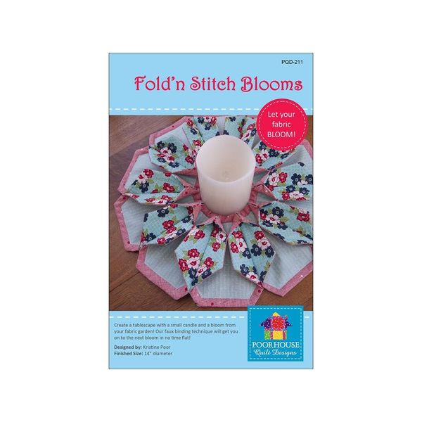 Poorhouse Quilt Designs Fold'n Stitch Blooms Ptrn