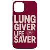 Lung Giver Life Saver Lung Donor Case for iPhone 13