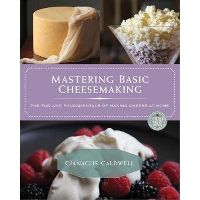 预订 Mastering Basic Cheesemaking:The Fun and Fundamentals of Making Cheese at Home