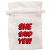 Flox Creative White Organic Medium Drawstring Pouch She Said Yes T-Shirt