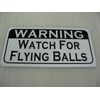 Warning Watch for Flying Balls Metal Sign Golf Baseball