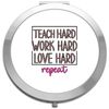 Teach hard work hard love hard repeat (leopard print style 1) folding compact pocket mirror - silver round circle shape