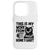 This Is My Work From Home Sarcastic Funny Cat Remote Worker Case for iPhone 14 Pro