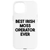 iPhone 15 Best Irish Moss Operator Ever Case