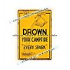 Forest DROWN YOUR CAMPFIRE EVERY SPARK fire prevention tin sign wall posters