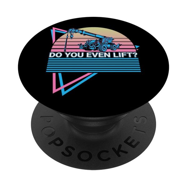 Funny Crane Operator Retro Do You Even Lift? PopSockets Standard PopGrip