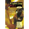 Fighting Fit: Boxing Workouts, Techniques, and Sparring