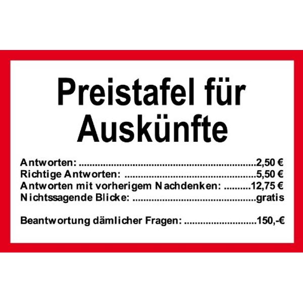 Spaßschild "Preistafel für Auskünfte" aus Kunststoff
