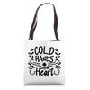 Winter Christmas Funny - Cold Hands Warm Heart Tote Bag