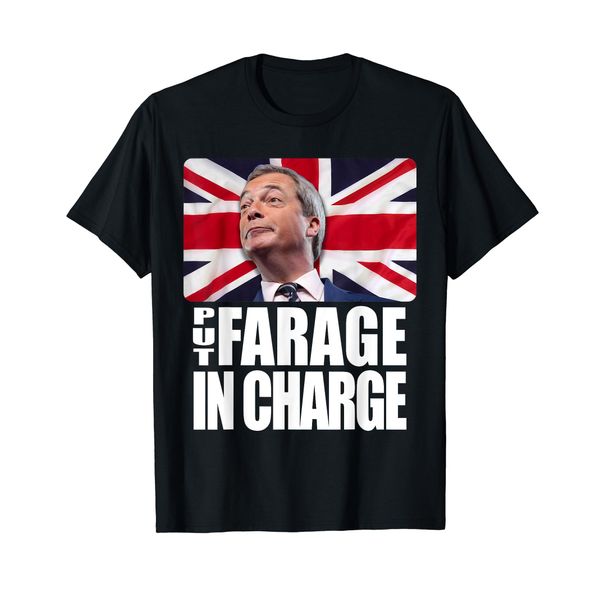 Put Farage In Charge NIGEL FARAGE BREXIT T SHIRT T-Shirt