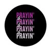 Pink Prayin'-x4 Pink Graphic PopSockets Adhesive PopGrip
