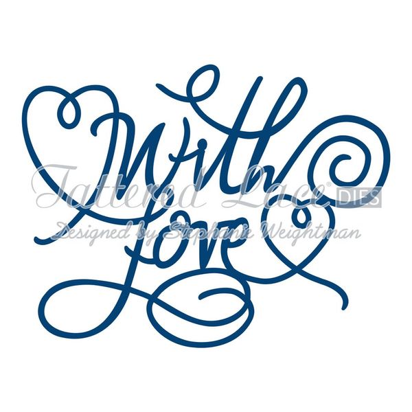 Tattered Lace With Love D356 Stephanie Weightman