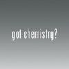 RDW (2X) Got Chemistry - Decal - Die Cut - Vinyl