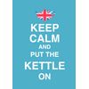 Artylicious Keep Calm and Put the Kettle on 8x10 word art print
