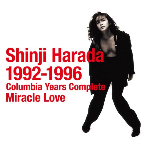 原田真二 1992-1996 コロムビア・イヤーズ・コンプリート Miracle Love