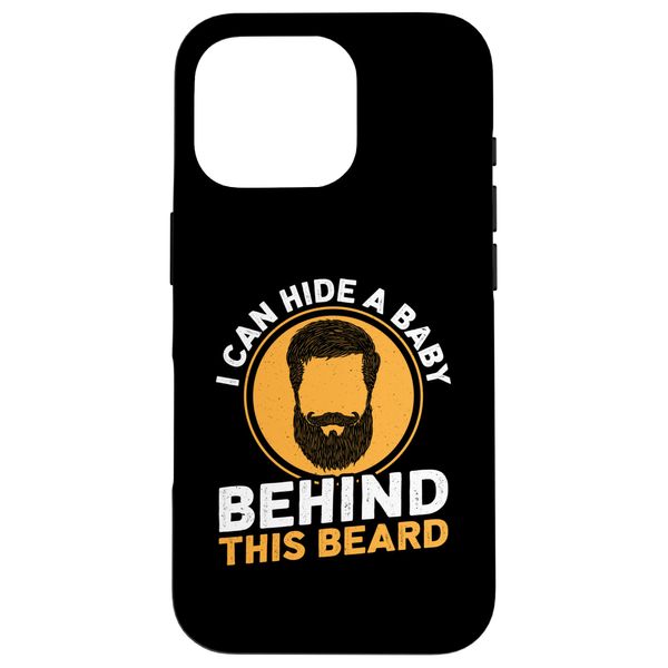 Can Hide A Baby Beards Design Bearded Dad Case for iPhone 16 Pro
