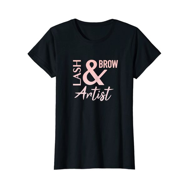 Womens Lash & Brow Artist Esthetician Microblading Makeup Artist T-Shirt