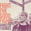 Fight The Good Fight