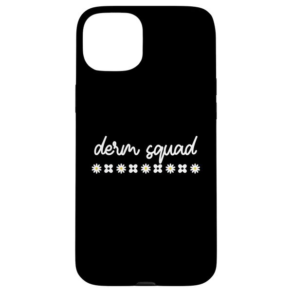 Derm Squad Dermatology Cosmetic Dermatologist Case for iPhone 15 Plus