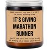 It's Giving Marathon Runner Candle - Marathon Decoration - Gift for Him/Her