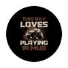This Boy Loves Playing In Mud Quad Riding, Off Roading, ATV PopSockets Swappable PopGrip