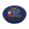 Chill Pill Loading Approach With Caution Funny PopSockets Standard PopGrip