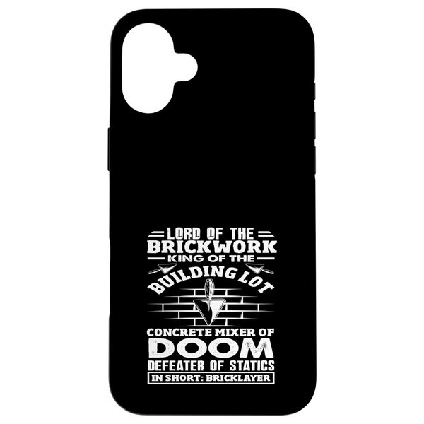 Bricklayer Lord Brickwork King Building Concrete Mixer Doom Case for iPhone 16 Plus