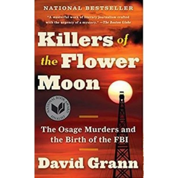 预订Killers of the Flower Moon:The Osage Murders and the Birth of the FBI