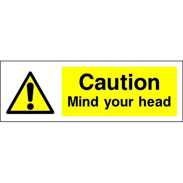 Caution mind your head Safety sign - 1.2mm Rigid plastic 300mm x 100mm