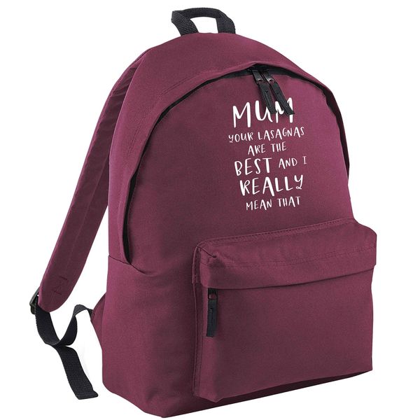 Flox Creative Maroon Backpack Mum Your Lasagnas are the Best