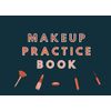 Makeup Practice Book: Face charts to practice makeup for professionals and own use.
