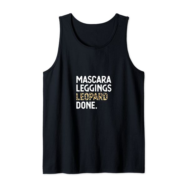 Mascara Leggings Leopard Done Leopard make up girly Tank Top