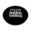 Lehrer Motivation Text Testing Zitat You Can Do Hard Things PopSockets Klebender PopGrip