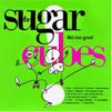 The Sugarcubes - Life's Too Good [New Vinyl LP]