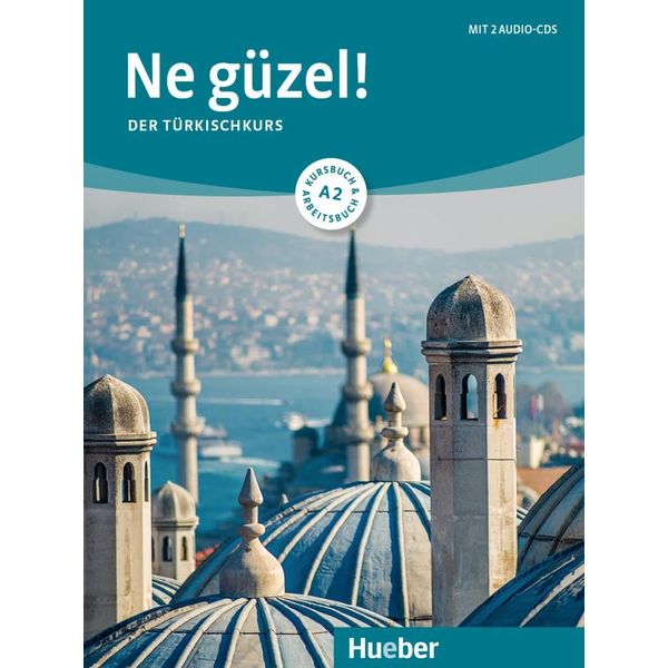 Ne güzel! A2: Der Türkischkurs / Kursbuch und Arbeitsbuch mit 2 Audio-CDs