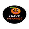 Vitamin C Hillarious Person PopSockets Swappable PopGrip