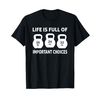Kettlebell - Life is full important choices T-Shirt