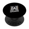 Full-Time Dad Part-Time Superhero PopSockets Adhesive PopGrip