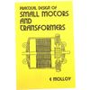 Practical Design of Small Motors and Transformers  Book From  Chronos