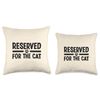 Cute Cat Lover Decoration Reserved for The Cat Throw Pillow