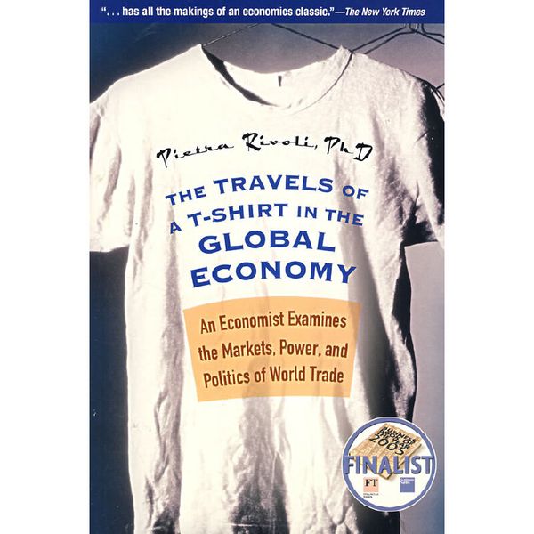 全球经济中一件T恤的旅行 The Travels of a T-Shirt in the Global Economy :